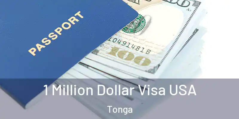 1 Million Dollar Visa USA Tonga