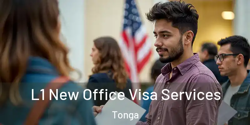 L1 New Office Visa Services Tonga