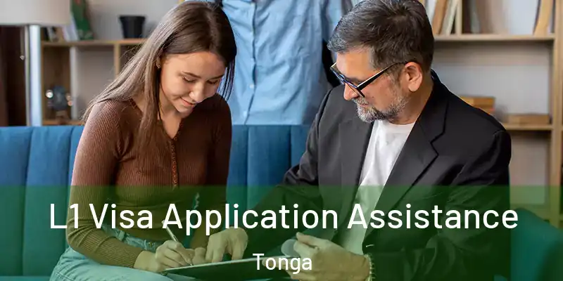L1 Visa Application Assistance Tonga