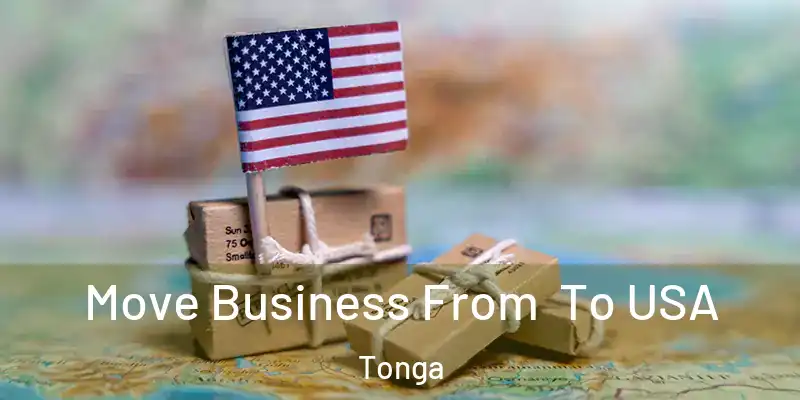 Move Business From To USA Tonga