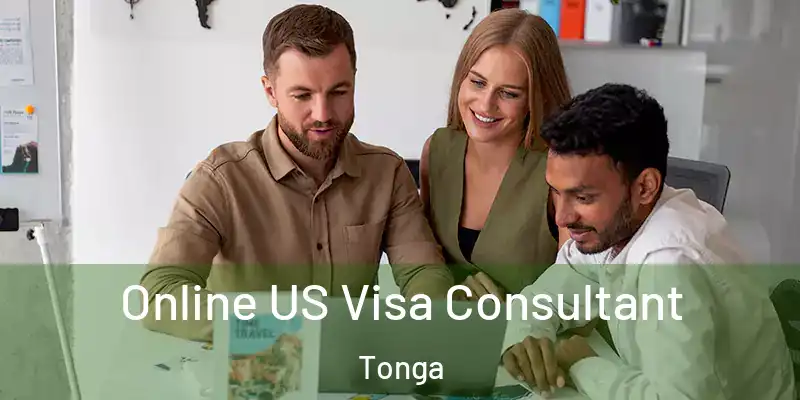 Online US Visa Consultant Tonga