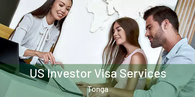 US Investor Visa Services Tonga
