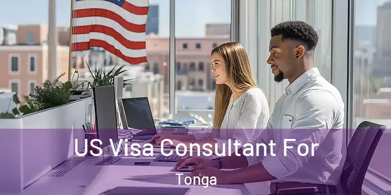 US Visa Consultant For Tonga