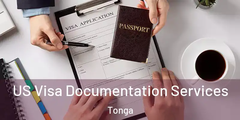 US Visa Documentation Services Tonga
