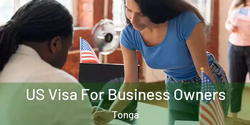US Visa For Business Owners Tonga
