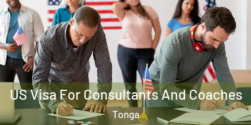 US Visa For Consultants And Coaches Tonga
