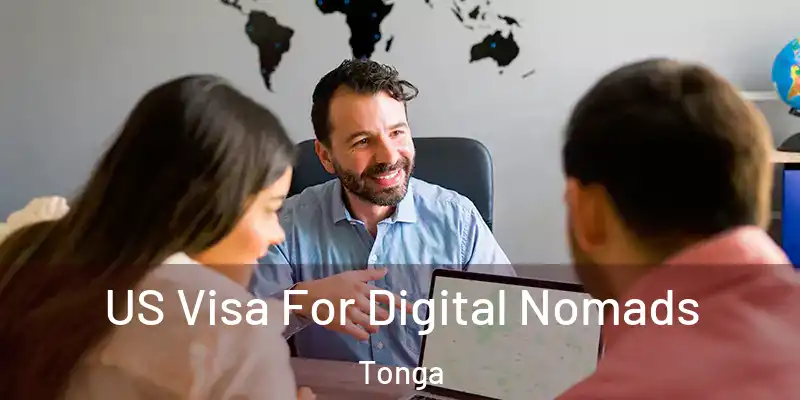 US Visa For Digital Nomads Tonga
