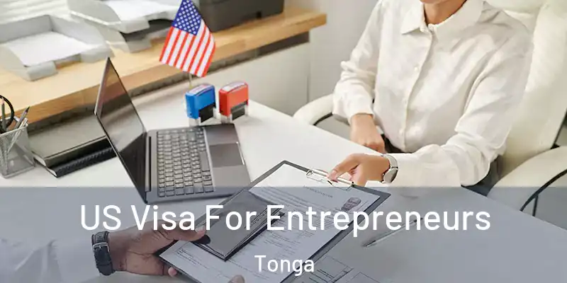 US Visa For Entrepreneurs Tonga