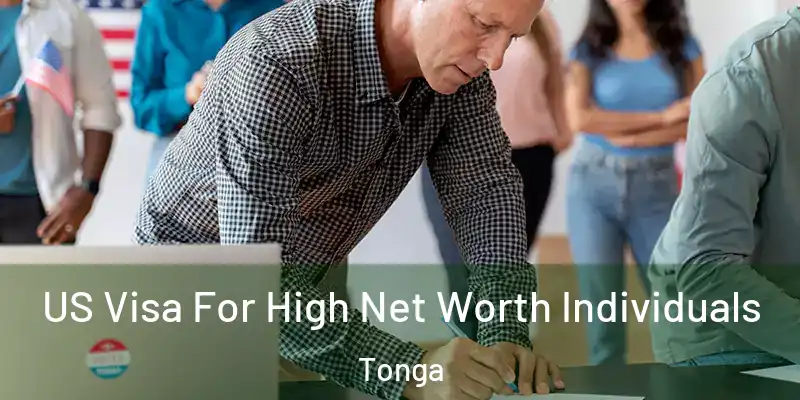 US Visa For High Net Worth Individuals Tonga