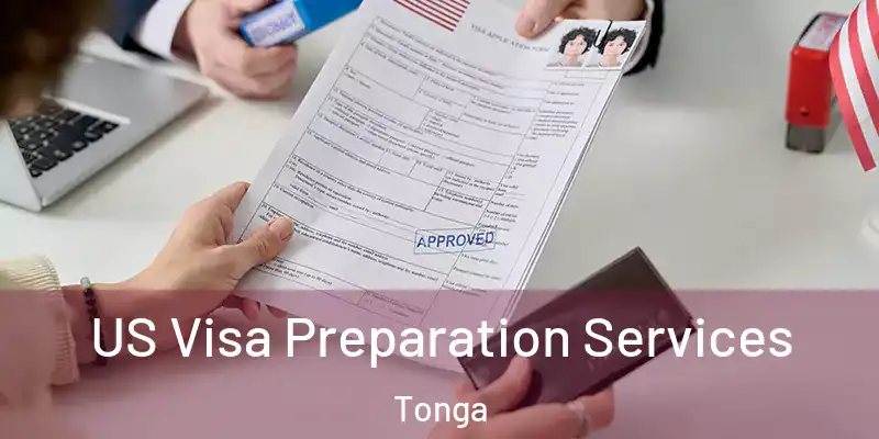 US Visa Preparation Services Tonga