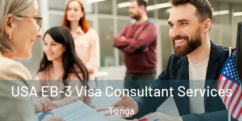 USA EB-3 Visa Consultant Services Tonga