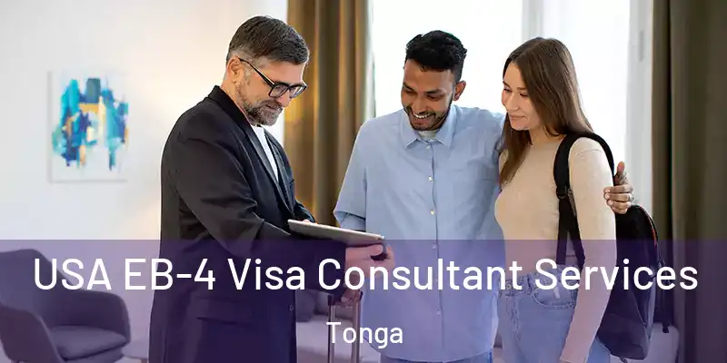 USA EB-4 Visa Consultant Services Tonga